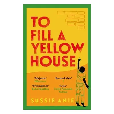 To Fill a Yellow House - Anie, Sussie