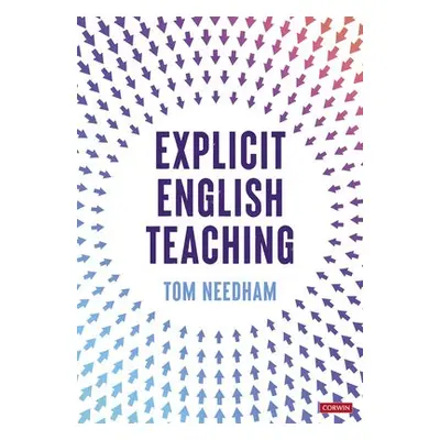 Explicit English Teaching - Needham, Tom