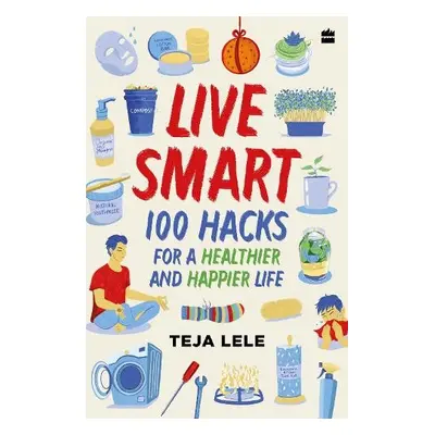 Live Smart - Teja Lele Desai