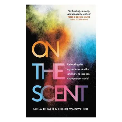 On the Scent - Totaro, Paola a Wainwright, Robert