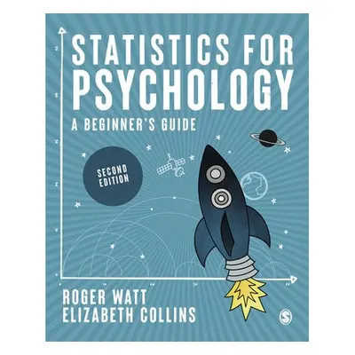 Statistics for Psychology - Watt, Roger a Collins, Elizabeth