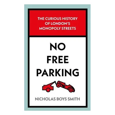 No Free Parking - Smith, Nicholas Boys