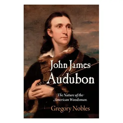 John James Audubon - Nobles, Gregory