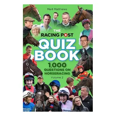 Racing Post Quiz Vol 2 - Matthews, Mart