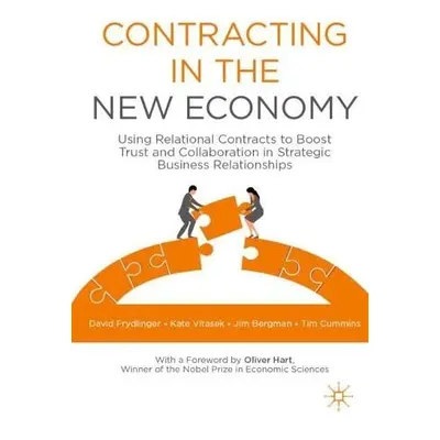 Contracting in the New Economy - Frydlinger, David a Vitasek, Kate a Bergman, Jim a Cummins, Tim