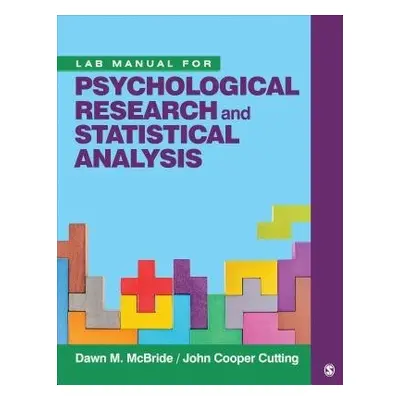 Lab Manual for Psychological Research and Statistical Analysis - McBride, Dawn M. a Cutting, J. 