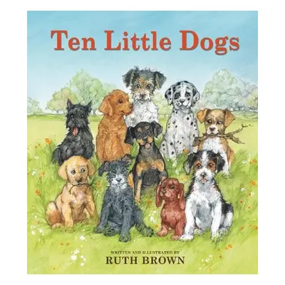 Ten Little Dogs - Brown, Ruth