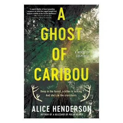 Ghost of Caribou - Henderson, Alice