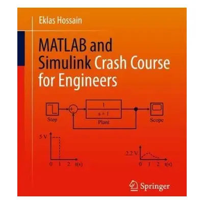 MATLAB and Simulink Crash Course for Engineers - Hossain, Eklas