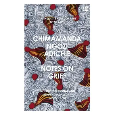 Notes on Grief - Ngozi Adichie, Chimamanda