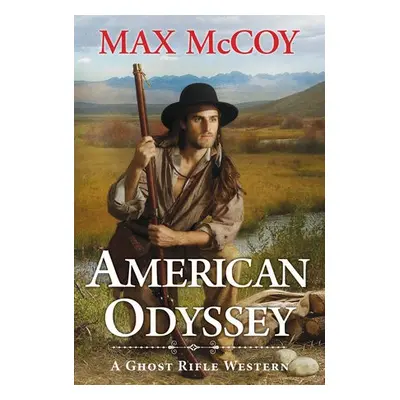 American Odyssey - McCoy, Max