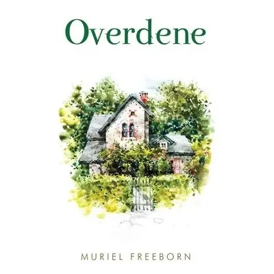 Overdene - Freeborn, Muriel