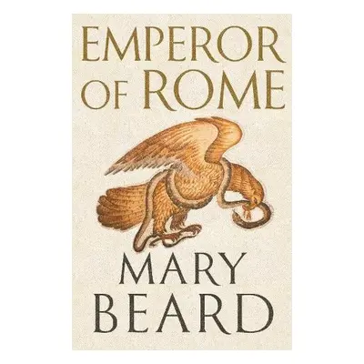 Emperor of Rome - Beard, Professor Mary