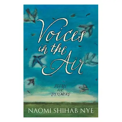 Voices in the Air - Nye, Naomi Shihab