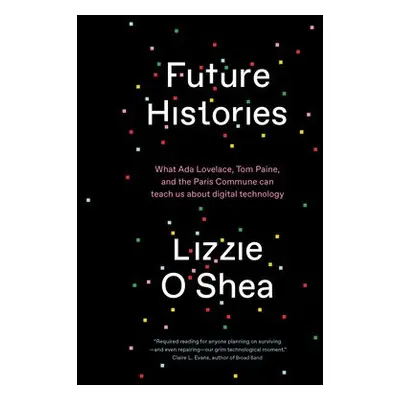 Future Histories - O'Shea, Lizzie