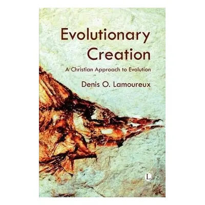 Evolutionary Creation - Lamoureux, Denis O.