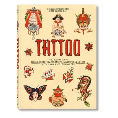 TATTOO. 1730s-1970s. Henk Schiffmacher’s Private Collection - Schiffmacher, Henk