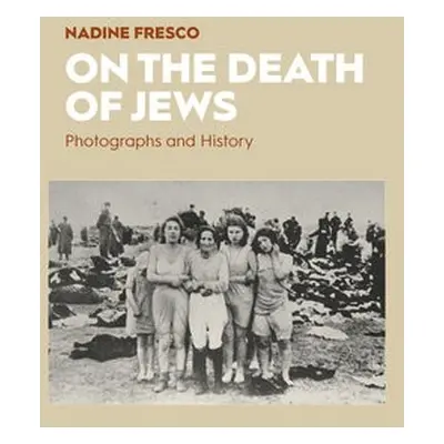 On the Death of Jews - Fresco, Nadine