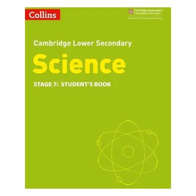 Lower Secondary Science Student's Book: Stage 7