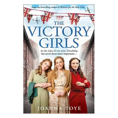 Victory Girls - Toye, Joanna