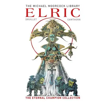 Moorcock Library: Elric the Eternal Champion Collection - Moorcock, Michael