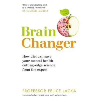 Brain Changer - Jacka, Professor Felice