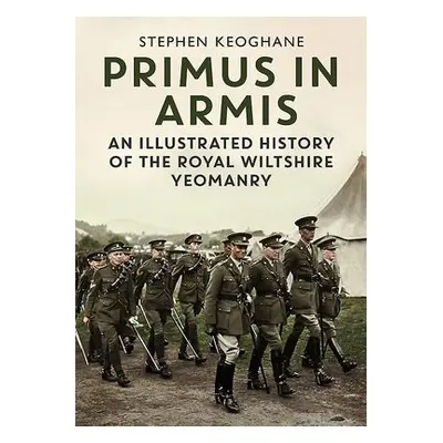 Primus in Armis - Keoghane, Stephen