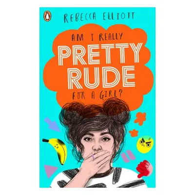 Pretty Rude - Elliott, Rebecca