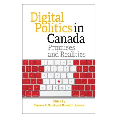 Digital Politics in Canada