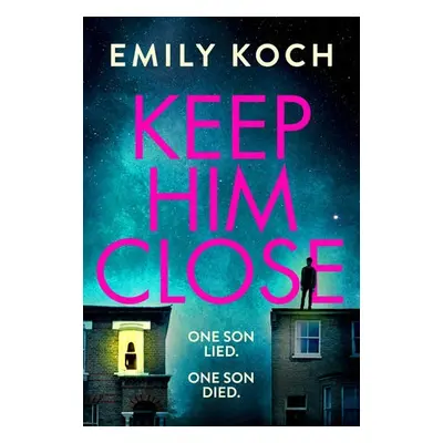 Keep Him Close - Koch, Emily