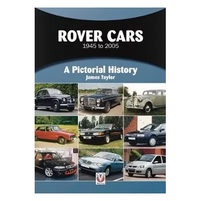 Rover Cars 1945 to 2005 - Taylor, James