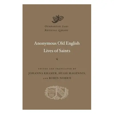 Anonymous Old English Lives of Saints