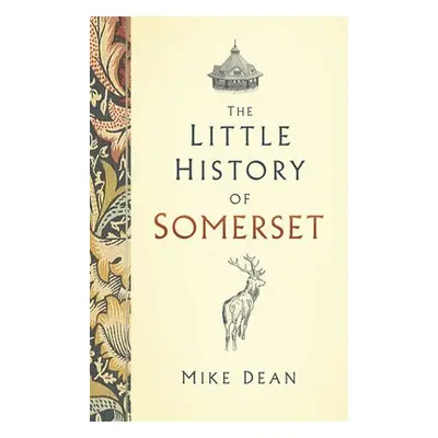 Little History of Somerset - Dean, Mike