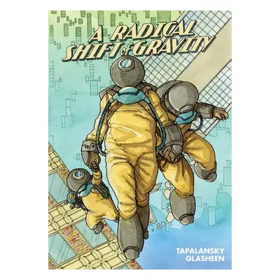 Radical Shift of Gravity - Tapalansky, Nick