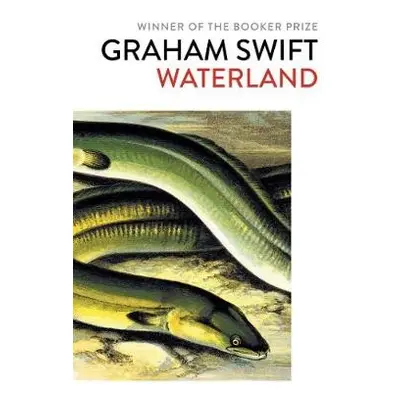 Waterland - Swift, Graham