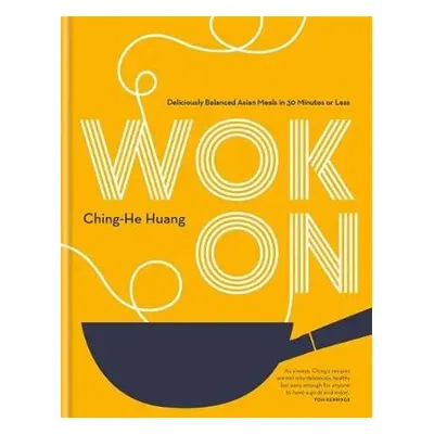 Wok On - Huang, Ching-He