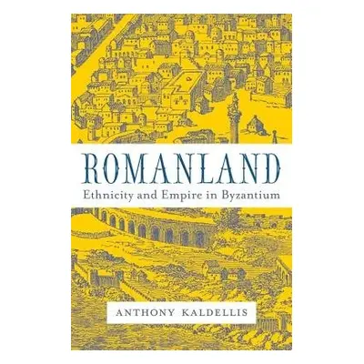 Romanland - Kaldellis, Anthony