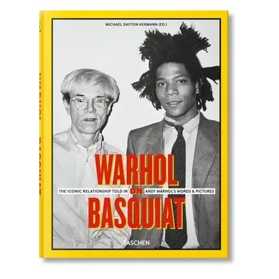 Warhol on Basquiat. The Iconic Relationship Told in Andy Warhol’s Words and Pictures