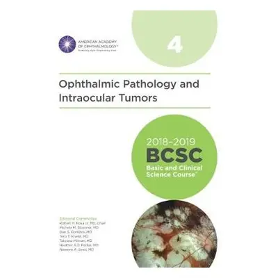 2018-2019 Basic and Clinical Science Course (BCSC), Section 4: Ophthalmic Pathology and Intraocu