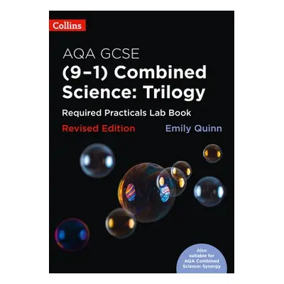 AQA GCSE Combined Science (9-1) Required Practicals Lab Book - Quinn, Emily