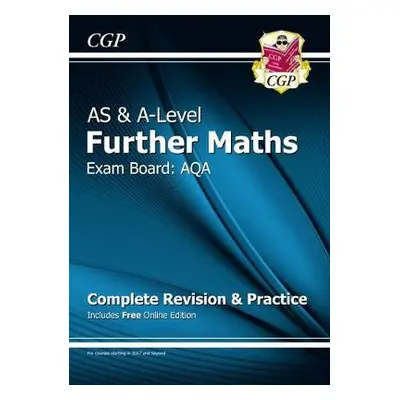 AS a A-Level Further Maths for AQA: Complete Revision a Practice with Online Edition - CGP Books