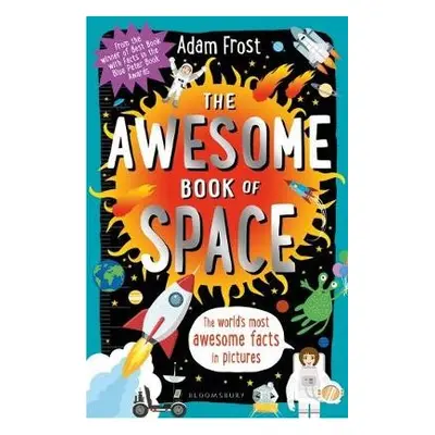 Awesome Book of Space - Frost, Adam (Author)