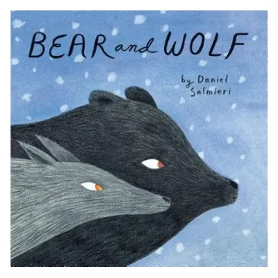 Bear and Wolf - Salmieri, Dan