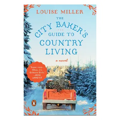 City Baker's Guide To Country - Miller, Louise