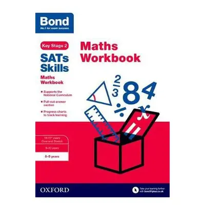 Bond SATs Skills: Maths Workbook 8-9 Years - Baines, Andrew a Bond 11+