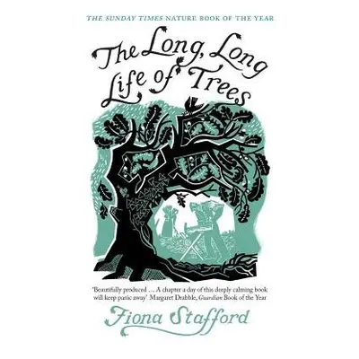 Long, Long Life of Trees - Stafford, Fiona