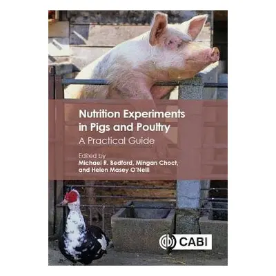 Nutrition Experiments in Pigs and Poultry