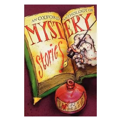 Oxford Anthology of Mystery Stories - Hamley, Dennis