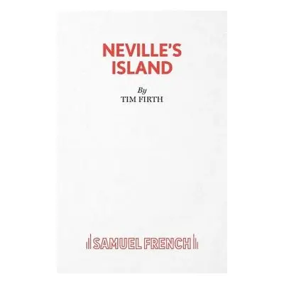 Neville's Island - Firth, Tim