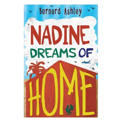 Nadine Dreams of Home - Ashley, Bernard